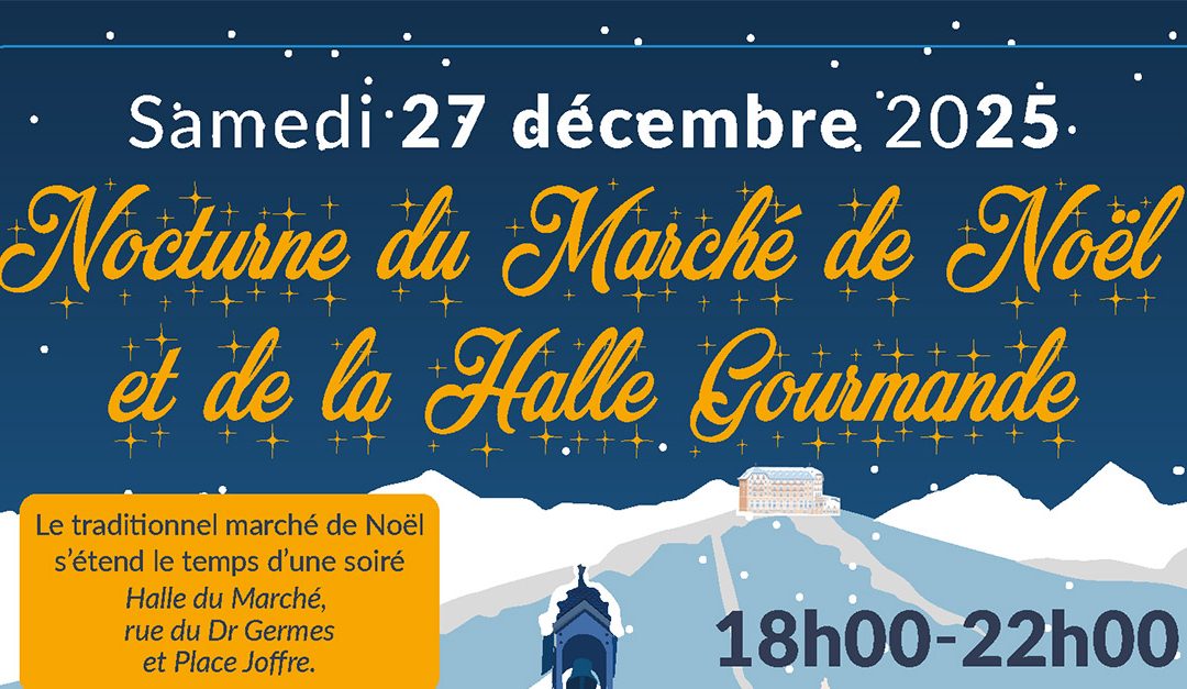 Inscription à la Nocturne du Marché de Noël et de la Halle Gourmande